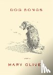 Oliver, Mary - DOG SONGS