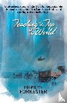 Forrester, Marilyn - Teaching at the Top of the World