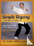 Yang, Dr. Jwing-Ming - Simple Qigong Exercises for Health