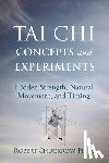 Chuckrow, Robert - Tai Chi Concepts and Experiments