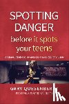 Quesenberry, Gary Dean - Spotting Danger Before It Spots Your TEENS