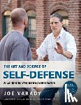 Varady, Joe - The Art and Science of Self Defense