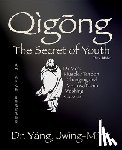 Yang, Dr. Jwing-Ming - Qigong Secret of Youth