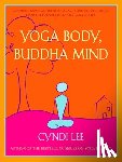 Lee, Cyndi - Yoga Body, Buddha Mind