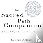 Artress, Lauren - The Sacred Path Companion