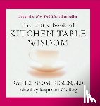 Remen, Rachel Naomi - Little Book of Kitchen Table Wisdom