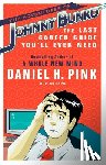 Pink, Daniel H. - The Adventures of Johnny Bunko: The Last Career Guide You'll Ever Need