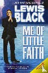 Black, Lewis - Me Of Little Faith