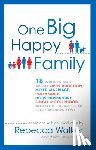 Walker, Rebecca - One Big Happy Family