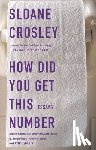 Crosley, Sloane - How Did You Get This Number