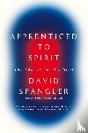 Spangler, David - Apprenticed To Spirit