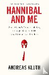 Kluth, Andreas - Hannibal and Me