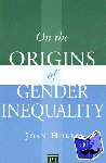 Huber, Joan - On the Origins of Gender Inequality