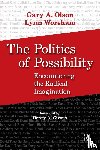 Olson, Gary A., Worsham, Lynn, Giroux, Henry A. - Politics of Possibility