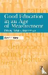 Biesta, Gert J. J. - Good Education in an Age of Measurement