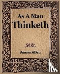 Allen, James (La Trobe University Victoria) - As a Man Thinketh (1908)