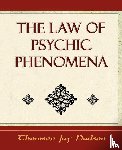 Thomson Jay Hudson, Jay Hudson, Thomson Jay Hudson - The Law of Psychic Phenomena - Psychology - 1908