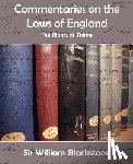 Blackstone, Knight William - Commentaries on the Laws of England (the Rights of Things)