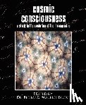 Richard Maurice Bucke, Dr D, Edited by Dr Richard Maurice Bucke - Cosmic Consciousness (a Study in the Evolution of the Human Mind)