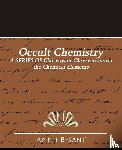 Besant, Annie Wood, Annie Besant, Besant, Annie Besant - Occult Chemistry