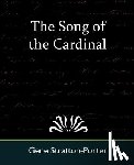 Gene Stratton-Porter, Stratton-Porter, Gene Stratton-Porter - The Song of the Cardinal