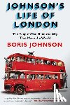 Johnson, Boris - JOHNSONS LIFE OF LONDON