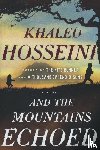 Hosseini, Khaled - And the Mountains Echoed