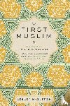 Hazleton, Lesley - The First Muslim