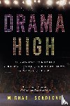 Sokolove, Michael - Drama High