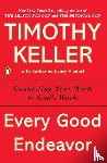 Keller, Timothy - Every Good Endeavor