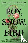 Oyeyemi, Helen - Boy, Snow, Bird