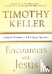 Keller, Timothy - ENCOUNTERS W/JESUS
