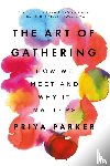 Parker, Priya - The Art of Gathering