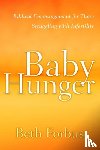 Forbus, Beth - Baby Hunger