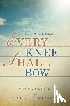 Chamberlain, Mark T, Allin, Thomas - Every Knee Shall Bow