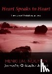 Nouwen, Henri J. M. - Heart Speaks to Hearts