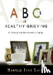 Smith, Harold Ivan - ABCs of Healthy Grieving