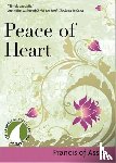 Saint Francis of Assisi, John J. Kirvan - Peace of Heart