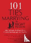 Jennifer Roback Morse, Betsy Kerekes - 101 Tips for Marrying the Right Person