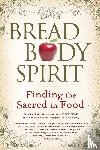 Peck, Alice - Bread, Body, Spirit