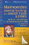  - Maimonides-Essential Teachings on Jewish Faith & Ethics