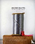 Mcguire, Margaret, Kachmar, Alicia, Hatz, Katie - Microcrafts