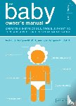 Borgenicht, Louis, Borgenicht, Joe - The Baby Owner's Manual