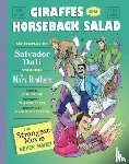 Frank, Josh, Heidecker, Tim - Giraffes on Horseback Salad - Salvador Dali, the Marx Brothers, and the Strangest Movie Never Made