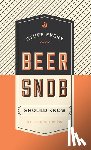 Goldstein, Ellen - Stuff Every Beer Snob Should Know