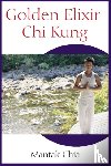 Chia, Mantak - Golden Elixir Chi Kung