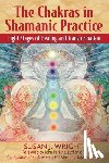 Wright, Susan - The Chakras in Shamanic Practice
