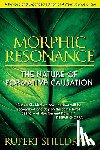 Sheldrake, Rupert - Morphic Resonance