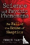 Carter, Chris - Science and Psychic Phenomena