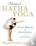 Shyam Sundar (Shyam Sundar Goswami) Goswami - Advanced Hatha Yoga